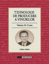 coperta carte tehnologii de producere a vinurilor de valeriu d. cotea, valeriu v. cotea